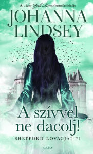 Title: A szívvel ne dacolj, Author: Johanna Lindsey