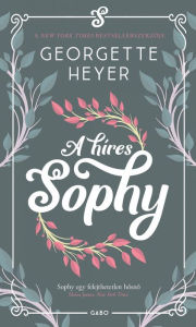 Title: A híres Sophy, Author: Georgette Heyer
