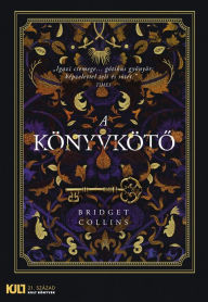 Title: A könyvköto, Author: Bridget Collins