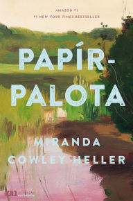 Title: Papírpalota, Author: Miranda Cowley Heller
