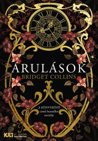 Title: Árulások, Author: Bridget Collins