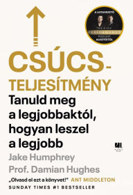 Title: Csúcsteljesitmény, Author: Jake Humphrey