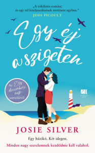 Title: Egy éj a szigeten, Author: Josie Silver