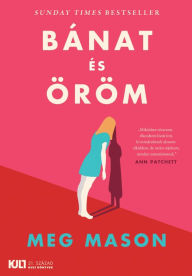 Title: Bánat és öröm, Author: Meg Mason