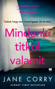 Title: Mindenki titkol valamit, Author: Jane Corry