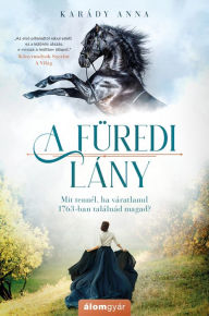 Title: A füredi lány, Author: Anna Karády