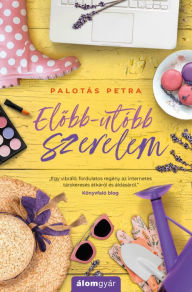 Title: Elobb-utóbb szerelem, Author: Petra Palotás