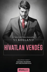 Title: Hívatlan vendég, Author: Vi Keeland