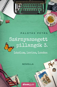 Title: Szárnyaszegett pillangók 3., Author: Petra Palotás