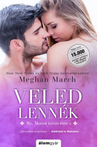 Title: Veled lennék, Author: Meghan March