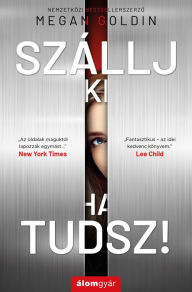 Title: Szállj ki, ha tudsz!, Author: Megan Goldin