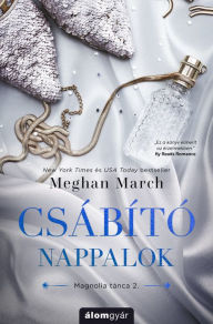 Title: Csábító nappalok, Author: Meghan March