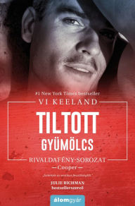 Title: Tiltott gyümölcs, Author: Vi Keeland