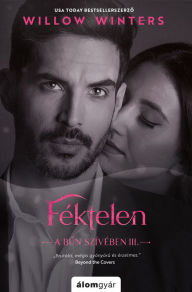 Title: Féktelen, Author: Willow Winters