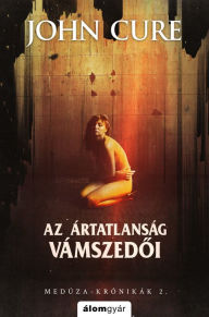 Title: Az ártatlanság vámszedoi, Author: John Cure