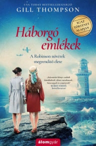 Title: Háborgó emlékek, Author: Gill Thompson