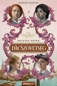 Title: Dacszövetség 4., Author: Palotás Petra