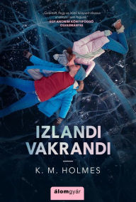 Title: Izlandi vakrandi, Author: K. M. Holmes