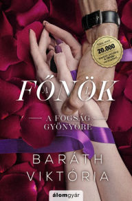 Title: A fogság gyönyöre, Author: Baráth Viktória