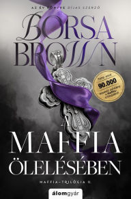 Title: A maffia ölelésében, Author: Borsa Brown