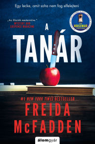 Title: A tanár, Author: Freida McFadden