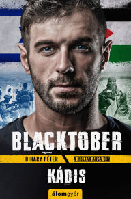 Title: Blacktober - Kádis, Author: Bihary Péter