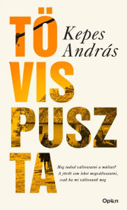 Title: Tövispuszta: Bovített, jubileumi kiadás, Author: Kepes András