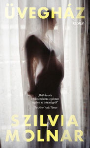 Title: Üvegház, Author: Szilvia Molnar