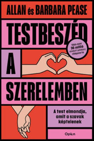 Title: Testbeszéd a szerelemben, Author: Allan Pease