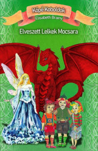 Title: Elveszett lelkek mocsara: Kópé Koboldok, Author: Elisabeth Brainy