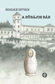Title: A bubájos báb, Author: Bogdán István