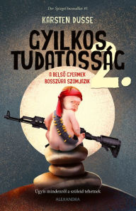 Title: A belso gyermek bosszúra szomjazik, Author: Karsten Dusse