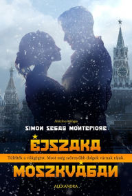 Title: Éjszaka Moszkvában, Author: Simon Sebag Montefiore