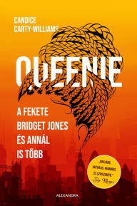 Title: Queenie: A fekete Bridget Jones - és annál is több, Author: Candice Carty-Williams