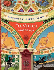 Title: Da Vinci macskája, Author: Catherine Gilbert Murdock