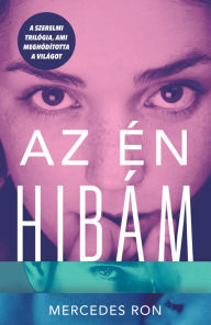 Title: Az én hibám, Author: Mercedes Ron