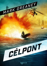 Title: Célpont, Author: Mark Greaney