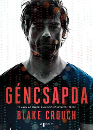 Title: Géncsapda, Author: Blake Crouch