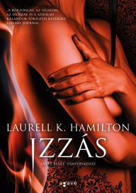 Title: Izzás, Author: Laurell K. hamilton