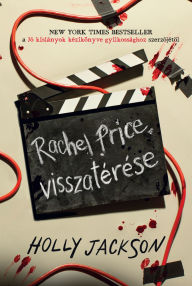 Title: Rachel Price visszatérése, Author: Holly Jackson