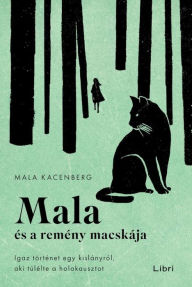 Title: Mala és a remény macskája, Author: Mala Kacenberg