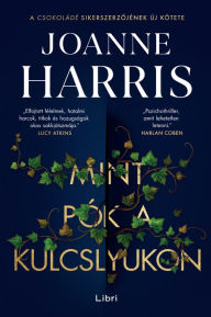 Title: Mint pók a kulcslyukon, Author: Joanne Harris