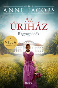 Title: Az úriház, Author: Anne Jacobs