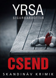Title: Csend, Author: Yrsa Sigurðardóttir