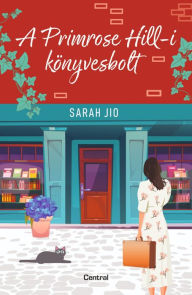 Title: A Primrose Hill-i könyvesbolt, Author: Sarah Jio