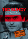 Ted Bundy: Az idegen mellettem