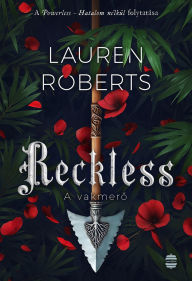 Title: Reckless - A vakmero, Author: Lauren Roberts