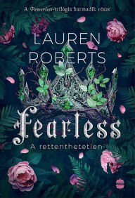 Title: Fearless - A rettenthetetlen, Author: Lauren Roberts
