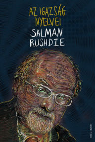 Title: Az igazság nyelvei, Author: Salman Rushdie