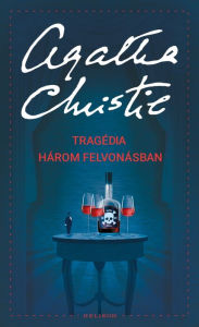 Title: Tragédia három felvonásban, Author: Agatha Christie